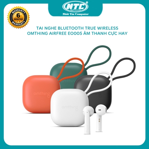 Tai nghe bluetooth True Wireless Omthing AirFree Pods EO005 hỗi trợ SBC/ AAC/ aptX - pin tai nghe và dock lên đến 25h