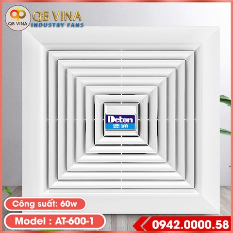 Quạt hút âm trần Deton AT600-1