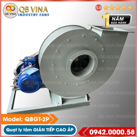 Quạt ly tâm gián tiếp cao áp QBGT-2P