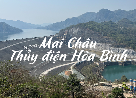 Tour Bản Lác Mai Châu – Thủy điện Hòa Bình 2 ngày 1 đêm