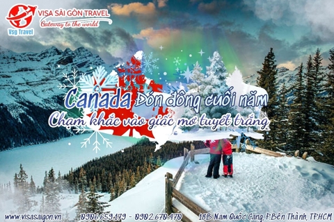 XỨ CANADA VÀO ĐÔNG CUỐI NĂM - CHẠM KHẮC GIẤC MƠ TUYẾT TRẮNG