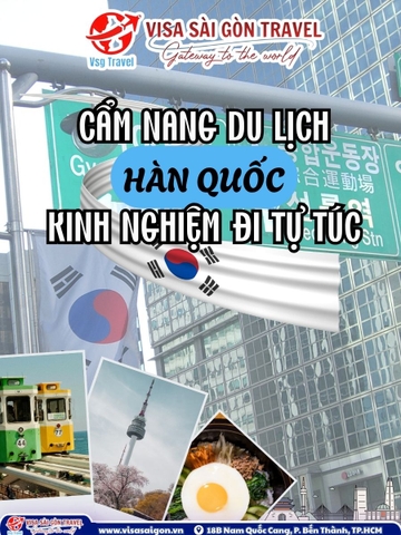 🇰🇷 HÀN QUỐC TỰ TÚC: CẨM NANG SỐNG CÒN ĐỂ HÀNH TRÌNH THÊM TRỌN VẸN