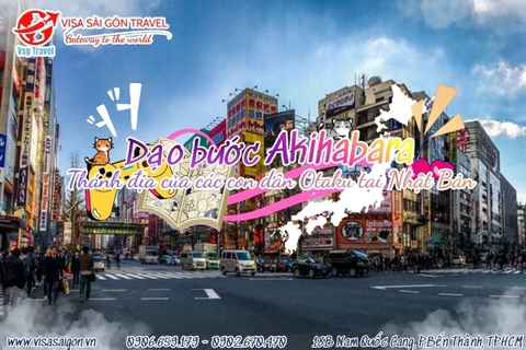 DẠO BƯỚC AKIHABARA - THIÊN ĐƯỜNG CỦA CÁC CON DÂN OTAKU