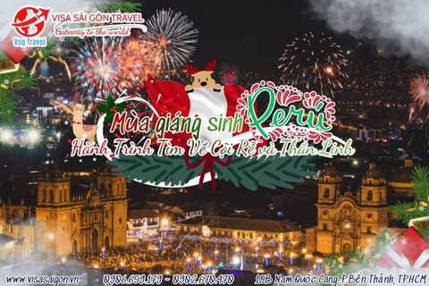 VI VU PERU DỊP GIÁNG SINH: HÀNH TRÌNH TÌM VỀ CỘI RỄ VÀ THẦN LINH