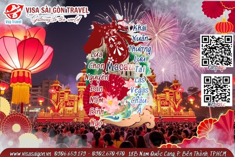 ♥♦LỰA CHỌN NGUYÊN ĐÁN 2026: MACAU - KHAI XUÂN THƯỢNG LƯU TẠI “LAS VEGAS CHÂU Á”