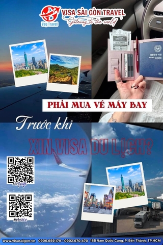 CÓ CẦN MUA VÉ MÁY BAY TRƯỚC KHI XIN VISA? BÍ KÍP TRÁNH MẤT TIỀN OAN CHO DÂN DU LỊCH