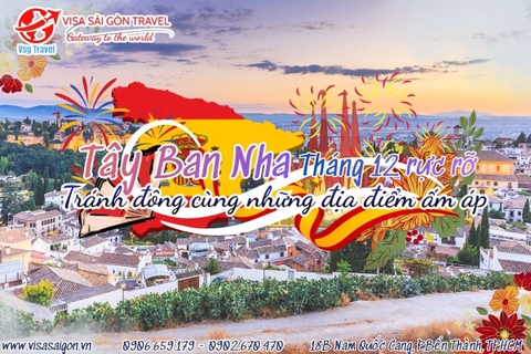 THÁNG 12 RỰC RỠ TẠI TÂY BAN NHA - TRÁNH ĐÔNG CÙNG NHỮNG ĐỊA ĐIỂM ẤM ÁP