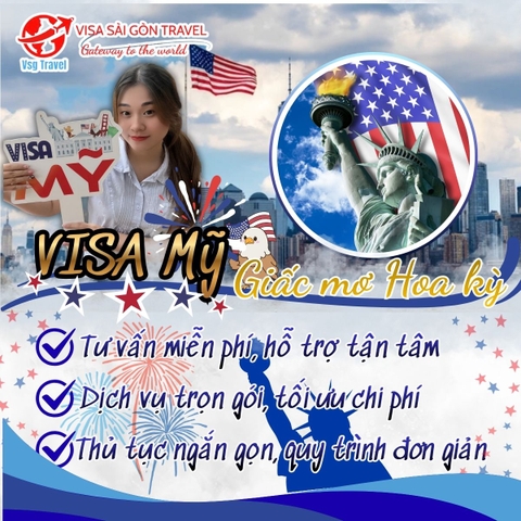 HIỆN THỰC HÓA GIẤC MƠ HOA KỲ CÙNG TẤM VÉ VISA MỸ!