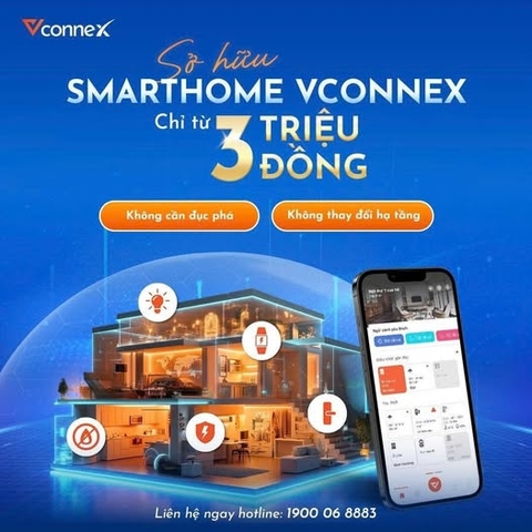 CHỈ TỪ 3 TRIỆU ĐỒNG – SỞ HỮU SMARTHOME VCONNEX MÀ KHÔNG CẦN ĐỤC PHÁ, THÁO DỠ HẠ TẦNG!