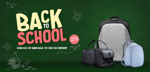 Khuyến mãi các sản phẩm Balô, túi xách tại Broshop: Back2School Giảm giá lên đến 30%