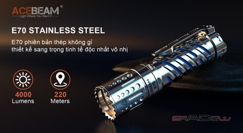 Đèn pin siêu sáng ACEBEAM E70 Stainless Steel Led XHP70.2 độ sáng 4000lumen, chiếu xa 220m, pin 21700