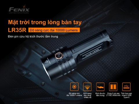 Đèn pin FENIX LR35R độ sáng 10.000lm chiếu xa 500m