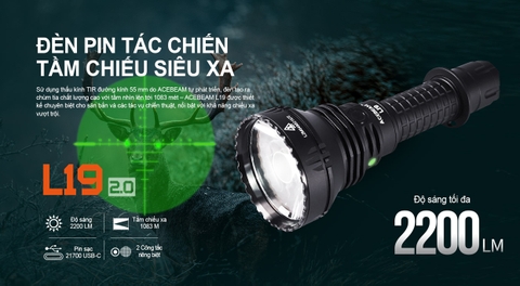 Đèn pin chiếu xa ACEBEAM L19 V2 độ sáng 2200 lumen chiếu xa 1083m kèm pin sạc 21700 USB