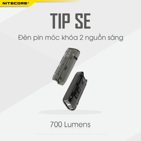 Đèn pin móc khóa NITECORE TIP SE sáng 700 lumens chiếu xa 90m pin dung lượng 500mAh USB-C