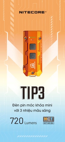 NITECORE TIP3 – Đèn pin móc khóa mini sáng 720 lm xa 92m, 3 nhiệt màu sáng, siêu nhẹ chỉ 30g
