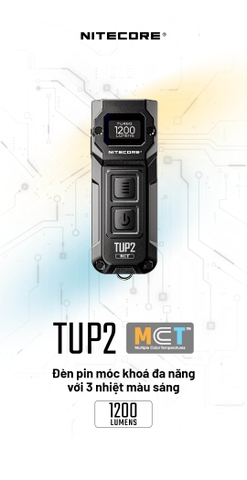 NITECORE TUP2 - Đèn pin móc khóa 1200 lumen 3 nhiệt màu màn OLED, sạc USB-C