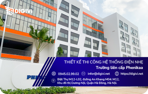 Thi công điện nhẹ - Trường liên cấp Phenikaa