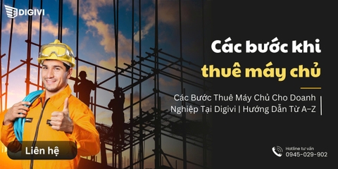 Các Bước Thuê Máy Chủ Cho Doanh Nghiệp Tại Digivi | Hướng Dẫn Từ A–Z
