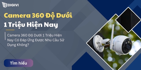 Camera 360 Độ Dưới 1 Triệu Hiện Nay Có Đáp Ứng Được Nhu Cầu Sử Dụng Không?