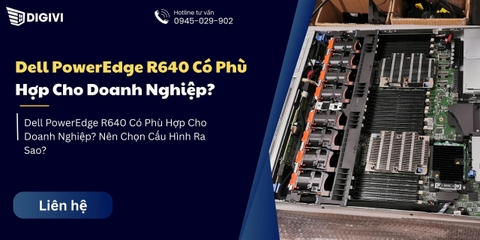 Dell PowerEdge R640 Có Phù Hợp Cho Doanh Nghiệp?