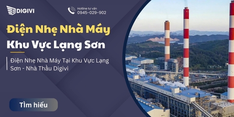 Điện Nhẹ Nhà Máy Tại Khu Vực Lạng Sơn - Nhà Thầu Digivi