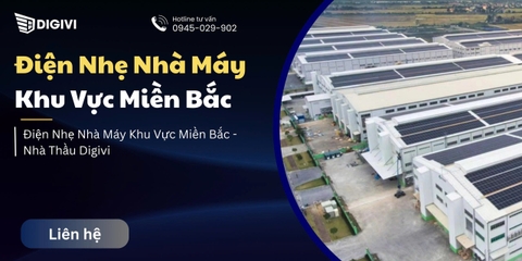Điện Nhẹ Nhà Máy Khu Vực Miền Bắc - Nhà Thầu Digivi