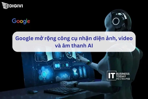Google mở rộng công cụ nhận diện ảnh, video và âm thanh AI