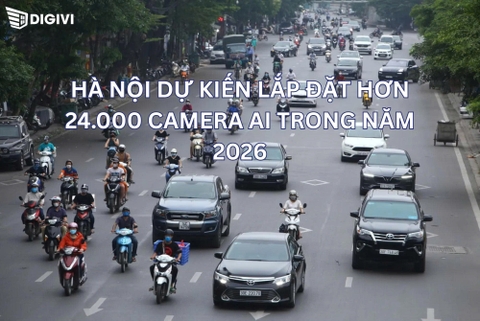 Hà Nội dự kiến lắp đặt hơn 24.000 camera AI trong năm 2026