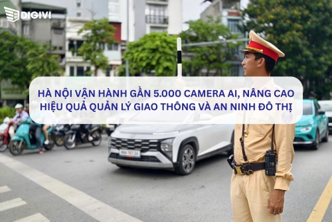 Hà Nội vận hành gần 5.000 camera AI, nâng cao hiệu quả quản lý giao thông và an ninh đô thị