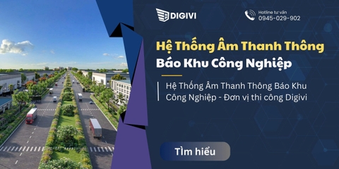 Thi Công Hệ Thống Âm Thanh Thông Báo Cho Khu Công Nghiệp