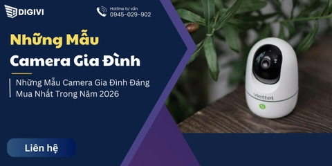 Những Mẫu Camera Gia Đình Đáng Mua Nhất Trong Năm 2026