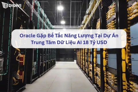 Oracle Gặp Bế Tắc Năng Lượng Tại Dự Án Trung Tâm Dữ Liệu AI 18 Tỷ USD