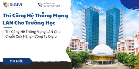 Thi Công Hệ Thống Mạng LAN Cho Trường Học