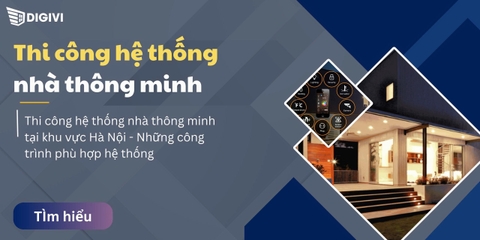 Thi công hệ thống nhà thông minh tại khu vực Hà Nội