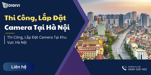 Thi Công, Lắp Đặt Camera Tại Khu Vực Hà Nội