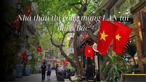 Nhà thầu thi công mạng LAN tại miền Bắc