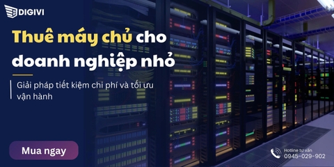 Thuê máy chủ cho doanh nghiệp nhỏ: Giải pháp tiết kiệm chi phí và tối ưu vận hành