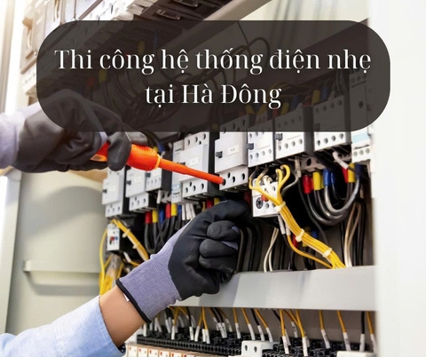 Thi công hệ thống điện nhẹ tại Hà Đông