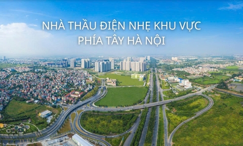 Nhà thầu điện nhẹ khu đô thị phía Tây Hà Nội - Uy tín, chất lượng cao