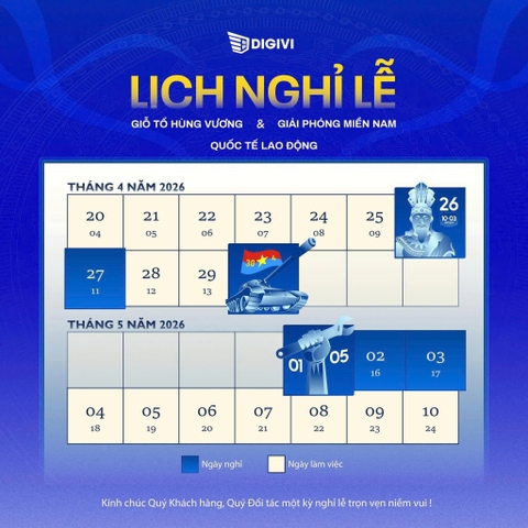📢 THÔNG BÁO LỊCH NGHỈ LỄ 30/04 – 01/05 & GIỖ TỔ HÙNG VƯƠNG 2026 | DIGIVI