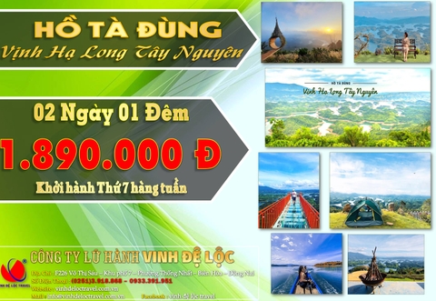 HỒ TÀ ĐÙNG - Vịnh Hạ Long Tây Nguyên 2N1Đ