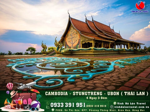 CAMBODIA - STUNGTRENG - UBON ( THÁI LAN ) 4N3D