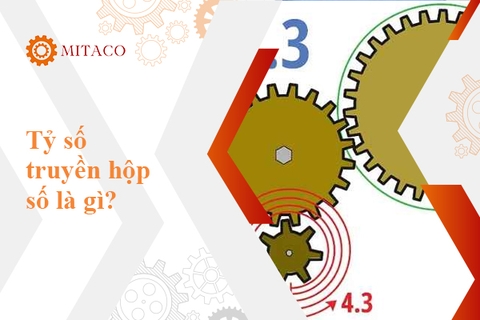 Tỷ số truyền hộp số là gì? Cách tính tỷ số truyền của hộp giảm tốc chính xác nhất