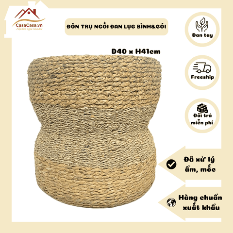 [CasaCasa] Đôn Ngồi Hình Trụ Tròn Đang Lục Bình Thắt Bím & Cói Có Lõi Xốp Chắc Chắn Bên Trong