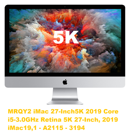 MRQY2 iMac 27-Inch5K 2019 Core i5-3.0GHz Retina 5K 27-Inch, 2019 iMac19,1 - A2115 - 3194