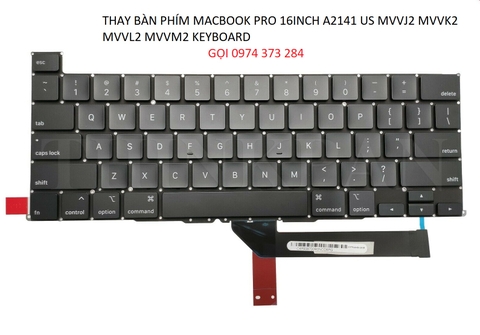 THAY BÀN PHÍM MACBOOK PRO 16INCH A2141 US MVVJ2 MVVK2 MVVL2 MVVM2 KEYBOARD