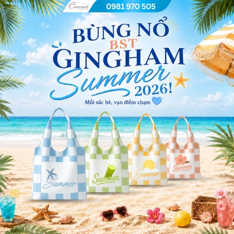 GINGHAM SUMMER 2026 - Mỗi Sắc Hè, Vạn Điểm Chạm: Bộ Sưu Tập Túi Vải Mang Đậm Dấu Ấn Thương Hiệu