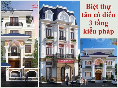 Chia sẻ miễn phí 25 mẫu biệt thự tân cổ điển 3 tầng kiểu pháp đẹp ngây ngất