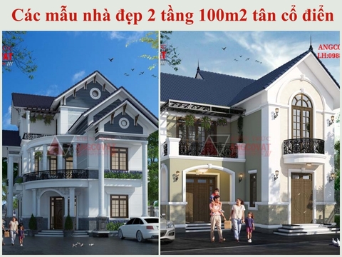 Ngây ngất với bộ sưu tập các mẫu nhà đẹp 2 tầng 100m2 phong cách tân cổ điển