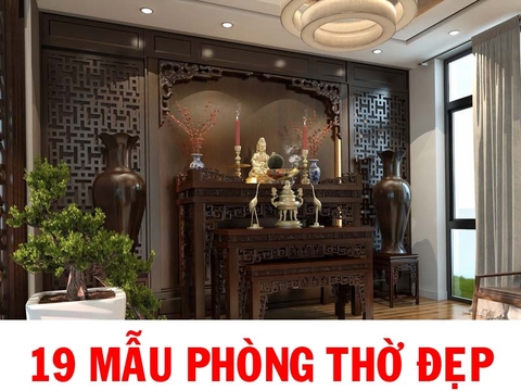 Tổng hợp 19 mẫu phòng thờ đẹp tinh tế hợp phong thủy TIN205076